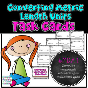 Converting Metric Length Units Task Cards