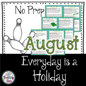 August Activities: Everyday is a Holiday