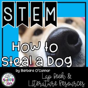 How to Steal a Dog Lap Book and STEM Challenges