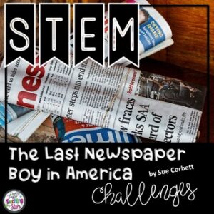The Last Newspaper Boy in America STEM Challenges and Lapbook