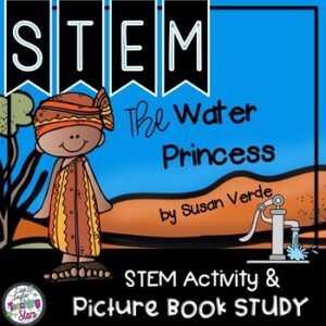 Earth Day and STEM Challenge to use with The Water Princess Picture Book