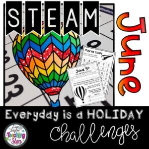 STEAM June Everyday is a Holiday Challenges