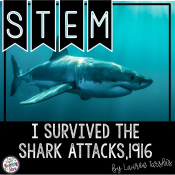 STEM I Survived the Shark Attacks, 1916