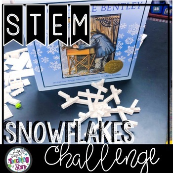 STEM Snowflake Challenge Snowflake Bentley Connection