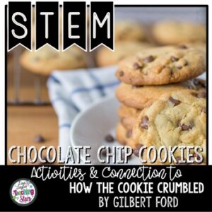 STEM Chocolate Chip Cookies to use with How the Cookie Crumbles