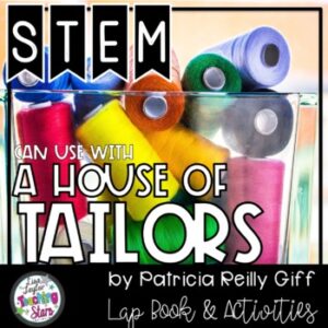 Novel STEM Challenge  A House of Tailors by Patricia Gifs
