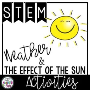 STEM Kindergarten | Weather and The Effect of the Sun